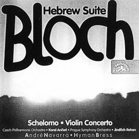 Různí interpreti: Bloch: Šelomo, Houslový koncert, Hebrejská suita- CD