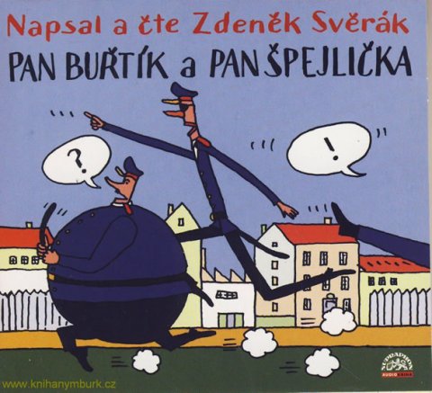 neuveden: Svěrák : Pan Buřtík a pan Špejlička A - CD neuveden: Svěrák : Pan Buřtík a pan Špejlička A - CD
