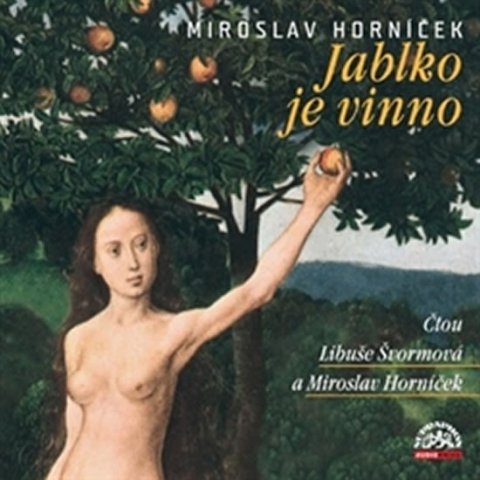 Horníček Miroslav: Jablko je vinno - CD (Čte Libuše Švormová, Miroslav Horníček)