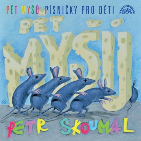 Skoumal Petr: Pět myšů - Písničky pro děti - CD