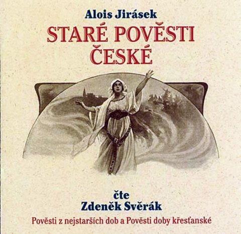Jirásek Alois: Staré pověsti české - 2CD (Čte Zdeněk Svěrák)