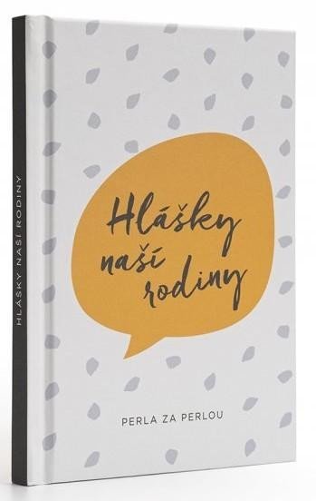 neuveden: Hlášky naší rodiny - Perla za perlou neuveden: Hlášky naší rodiny - Perla za perlou
