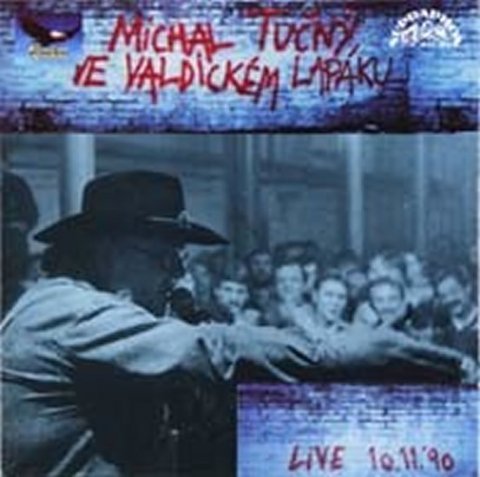 Tučný Michal: Ve Valdickém lapáku - CD