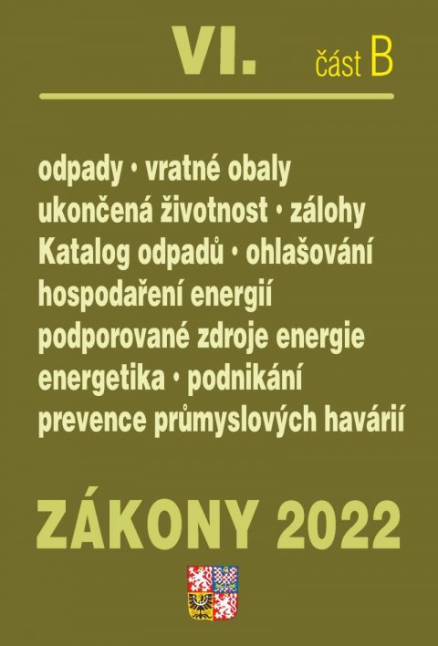 kolektiv autorů: Zákony 2022 VI/B Odpady a obaly - Ukončená životnost, Energetická náročnost