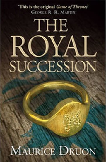 Druon Maurice: The Iron King 4: The Royal Succession