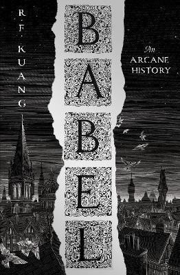 Kuang Rebecca F.: Babel - An Arcane History