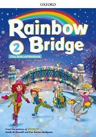 Howell Sarah: Rainbow Bridge Level 2 Students Book and Workbook
