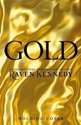 Kennedy Raven: Gold: The Plated Prisoner 5