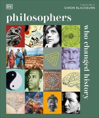 Dorling Kindersley: Philosophers Who Changed History