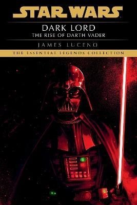 Luceno James: Dark Lord: Star Wars Legends