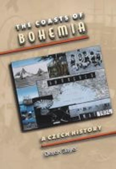 Sayer Derek: The Coasts of Bohemia : A Czech History