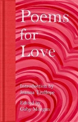 Trollopeová Joanna: Poems for Love