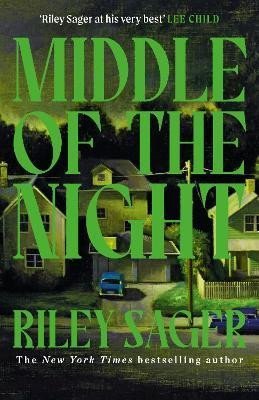 Sager Riley: Middle of the Night: The next gripping and unputdownable novel from the mas