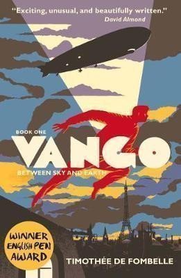 de Fombelle Timothée: Vango: Between Sky and Earth