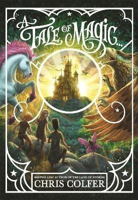 Colfer Chris: A Tale of Magic...