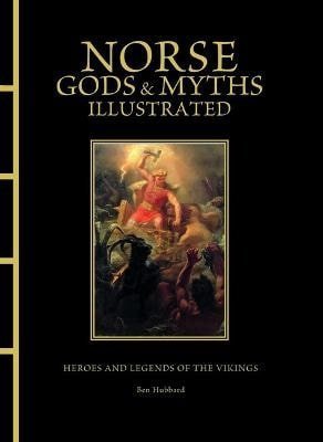 Hubbard Ben: Norse Gods & Myths Illustrated