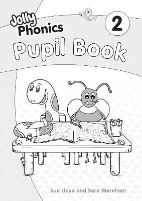Wernham Sara: Jolly Phonics Pupil Book 2: in Precursive Letters (British English edition)