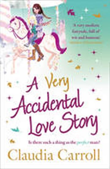 Carroll Claudia: A Very Accidental Love Story