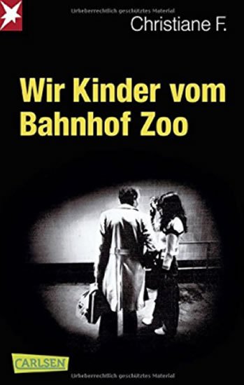 Christiane F.: Wir Kinder vom Bahnhof Zoo