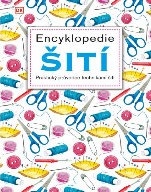 neuveden: Encyklopedie šití - Praktický průvodce technikami šití