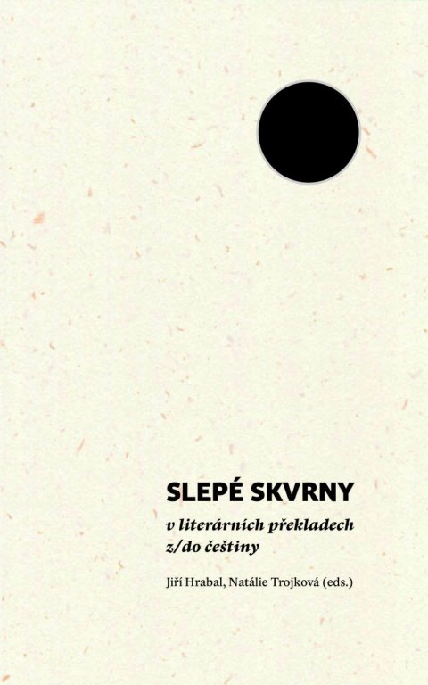 : Slepé skvrny v literárních překladech z/do češtiny