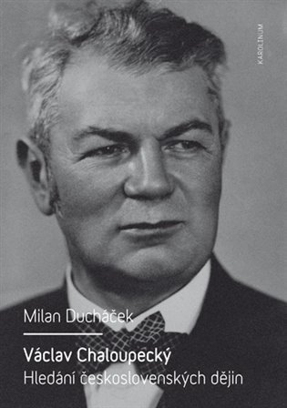 Ducháček Milan: Václav Chaloupecký