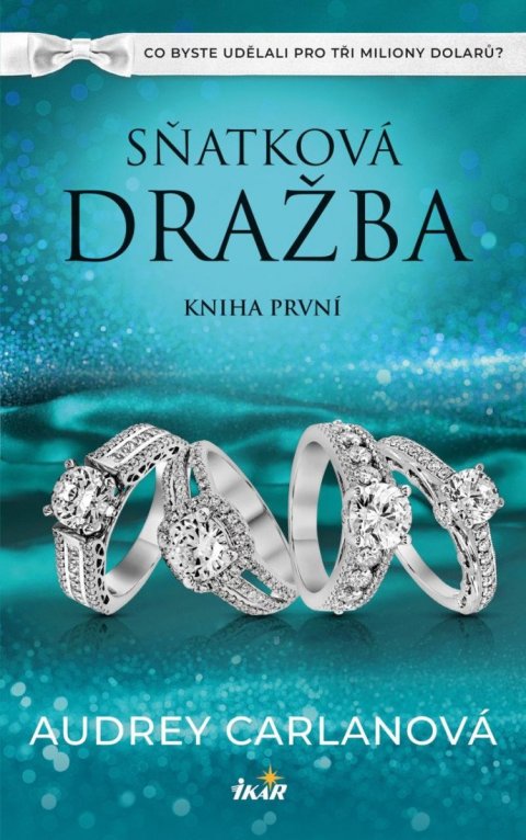 Carlanová Audrey: Sňatková dražba - Kniha první