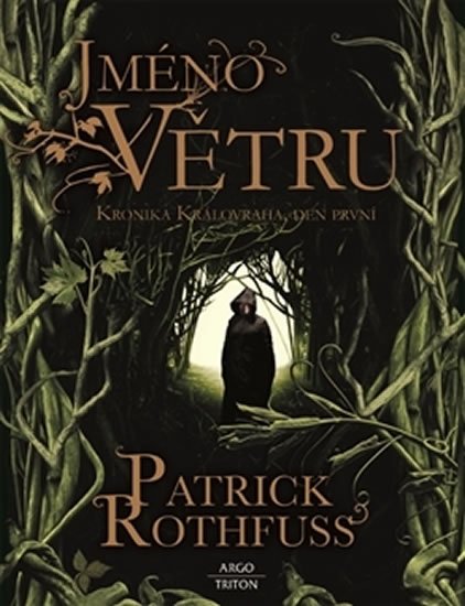 Rothfuss Patrick: Jméno větru - Kronika Královraha 1