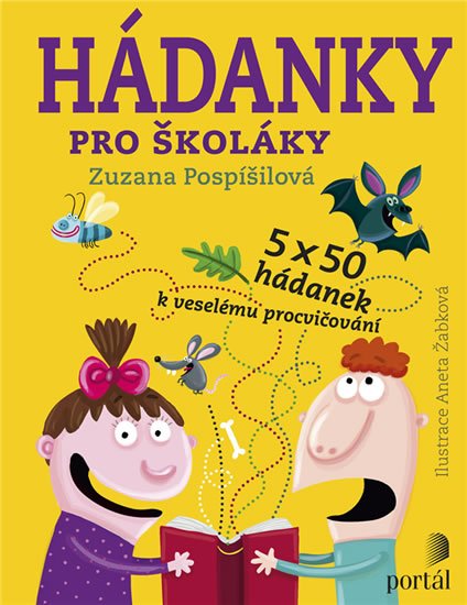 Pospíšilová Zuzana: Hádanky pro školáky - 5 x 50 hádanek k veselému procvičování Pospíšilová Zuzana: Hádanky pro školáky - 5 x 50 hádanek k veselému procvičování