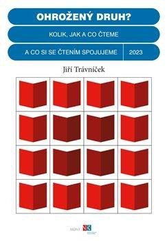 Trávníček Jiří: Ohrožený druh? - Čtenářské životopisy Trávníček Jiří: Ohrožený druh? - Čtenářské životopisy