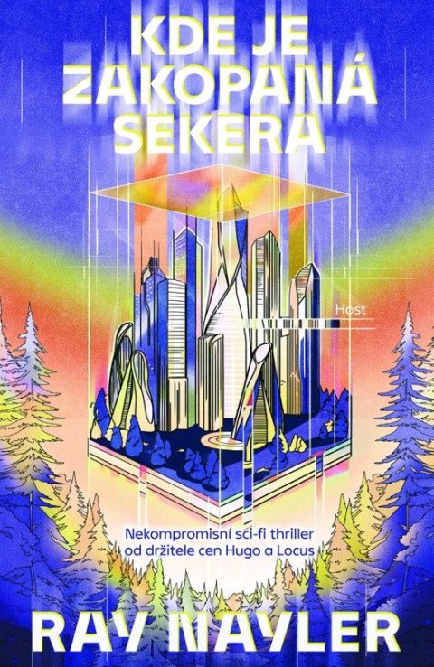 Nayler Ray: Kde je zakopaná sekera