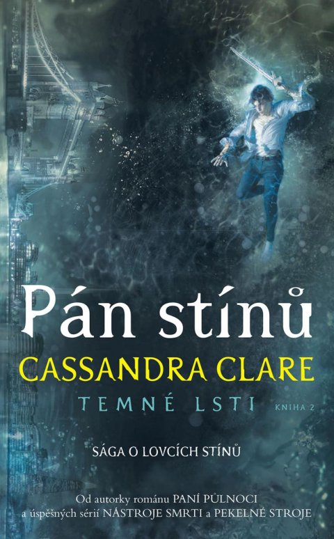 Clareová Cassandra: Pán stínů - Temné lsti 2