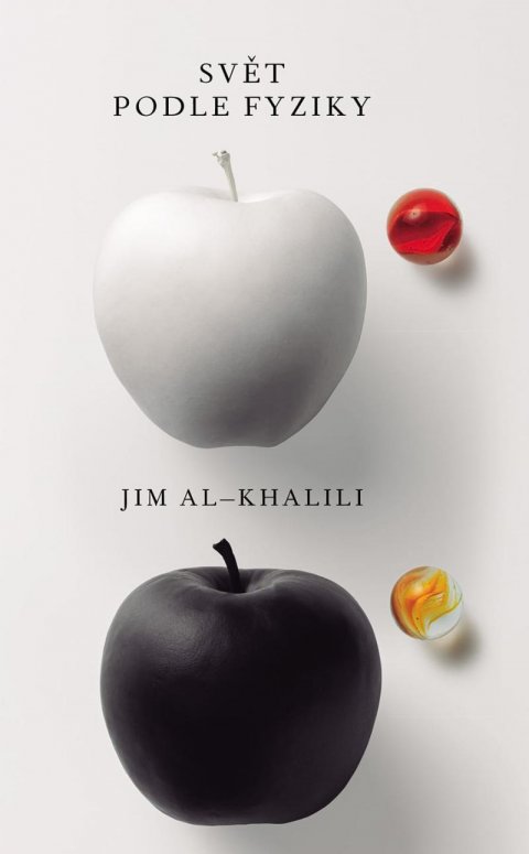 Al-Khalili Jim: Svět podle fyziky Al-Khalili Jim: Svět podle fyziky