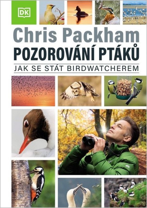 Packham Chris: Pozorování ptáků - Jak se stát birdwatcherem