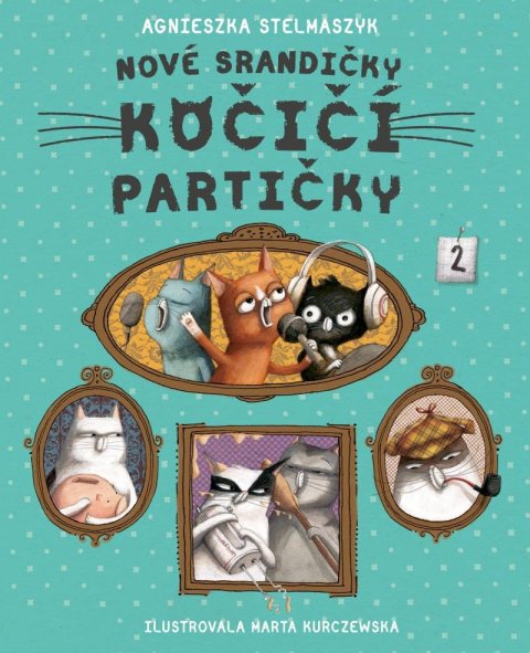 Stelmaszyk Agnieszka: Nové srandičky kočičí partičky