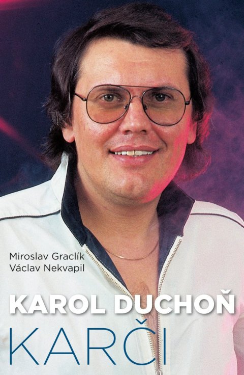 Nekvapil Václav: Karol Duchoň - Karči