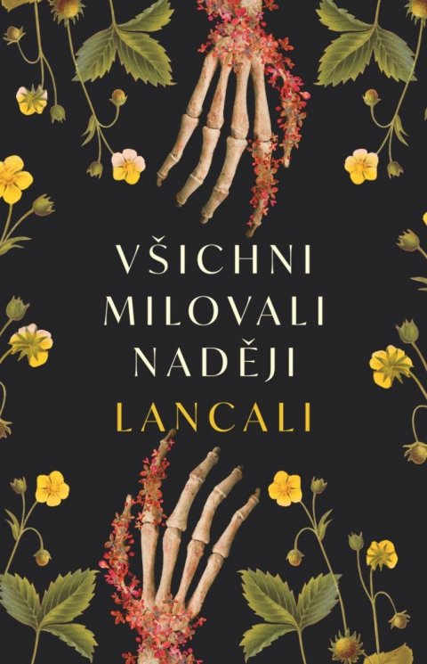 Lancali: Všichni milovali naději