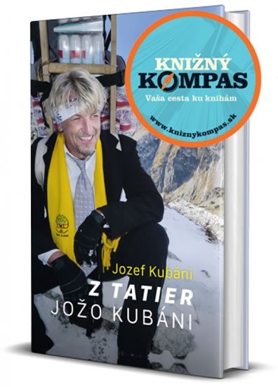 Kubáni Jozef: Z Tatier Jožo Kubáni (slovensky)