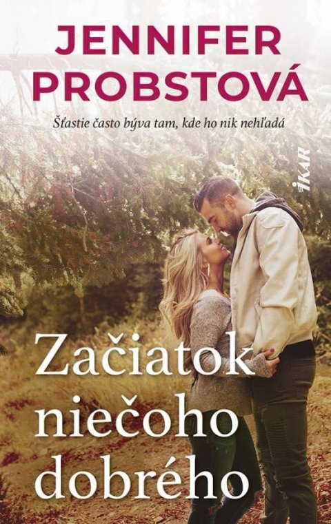 Probstová Jennifer: Začiatok niečoho dobrého (slovensky)