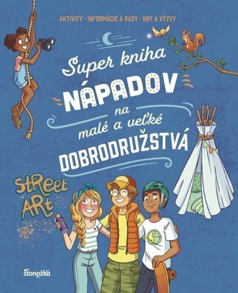 Meyer Aurore: Super kniha nápadov na malé a veľké dobrodružstvá (slovensky)