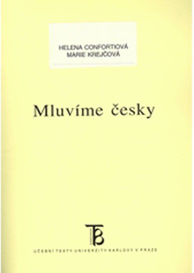 Confortiová Helena: Mluvíme česky
