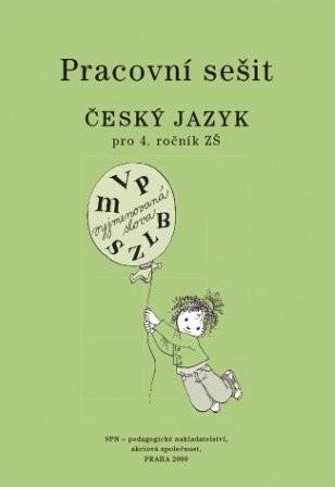 Buriánková Milada: Český jazyk 4 pro základní školy - Pracovní sešit Buriánková Milada: Český jazyk 4 pro základní školy - Pracovní sešit
