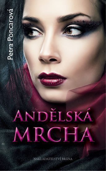 Poncarová Petra: Andělská mrcha