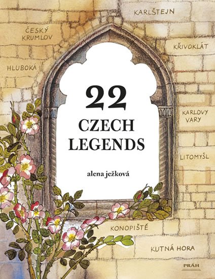 Ježková Alena: 22 Czech Legends / 22 českých legend (anglicky) Ježková Alena: 22 Czech Legends / 22 českých legend (anglicky)