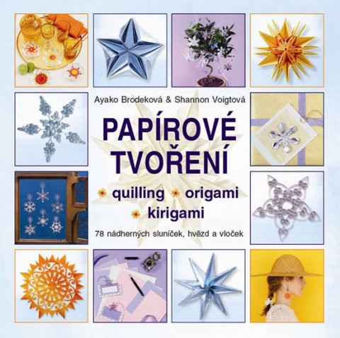 Brodeková Ayako: Papírové tvoření
