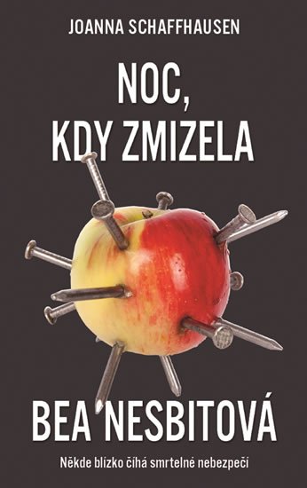 Schaffhausen Joanna: Noc, kdy zmizela Bea Nesbitová Schaffhausen Joanna: Noc, kdy zmizela Bea Nesbitová