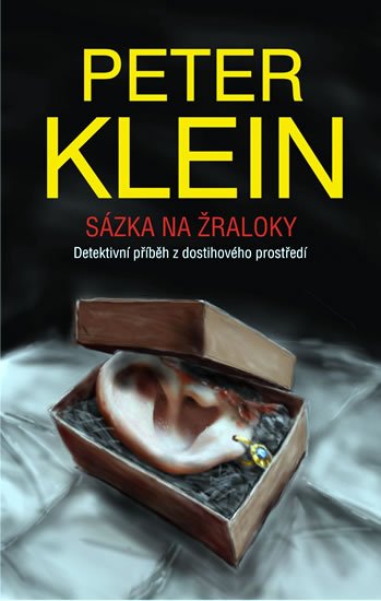 Klein Peter: Sázka na žraloky Klein Peter: Sázka na žraloky