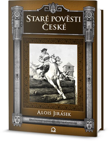 Jirásek Alois: Staré pověsti české