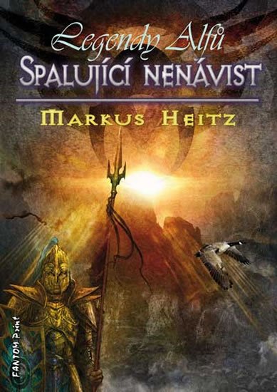 Heitz Markus: Legendy alfů 2 - Spalující nenávist