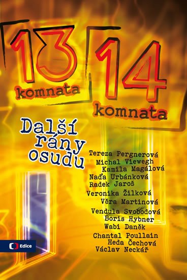 Kubíková Blanka: Z 13. do 14. komnaty - Další rány osudu